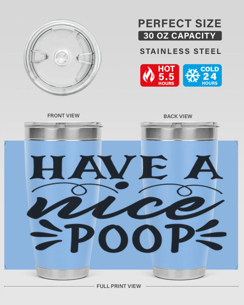 have a nice poop 74#- bathroom- Tumbler