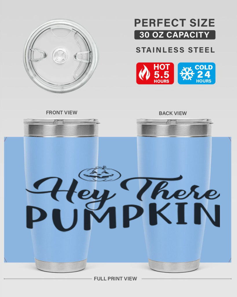 hey there pumpkin 303#- fall- Tumbler