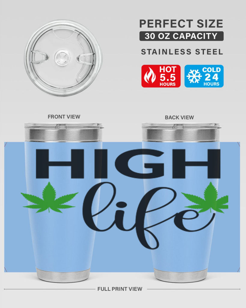 high life 117#- marijuana- Tumbler