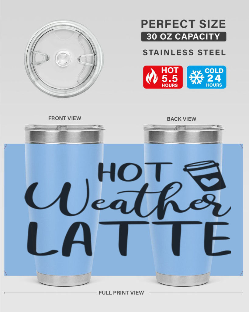 hot latte weather 319#- fall- Tumbler