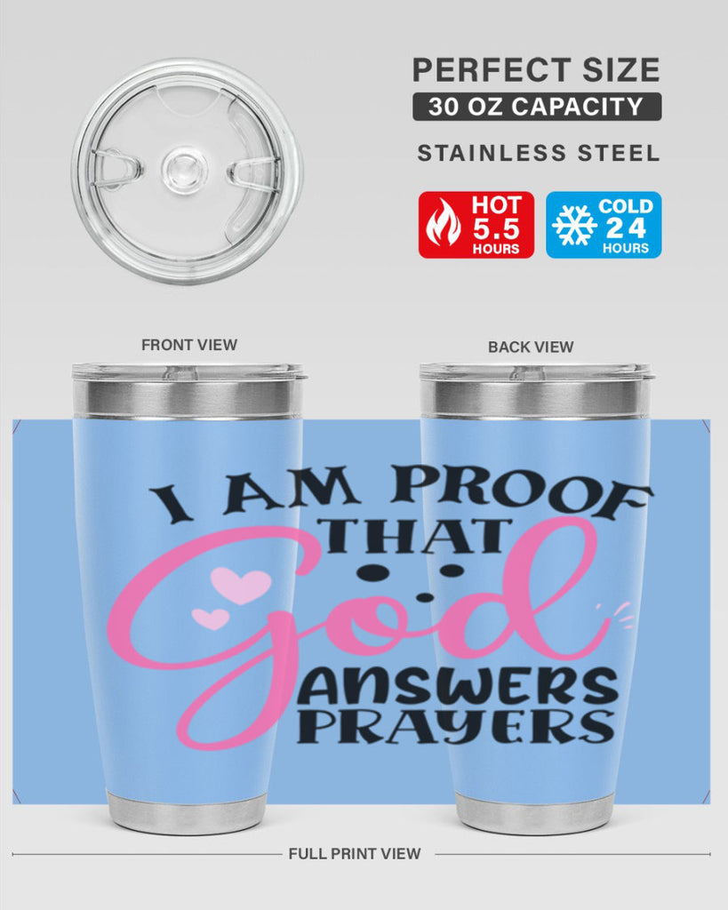 i am proof that god answers prayers Style 259#- baby- tumbler