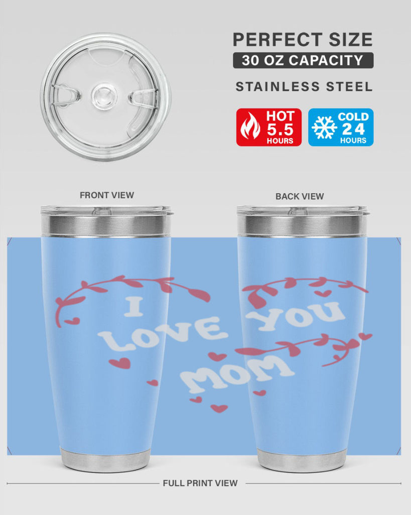 i love you mom 157#- mom- Tumbler