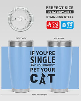 if you’re single Style 60#- cat- Tumbler