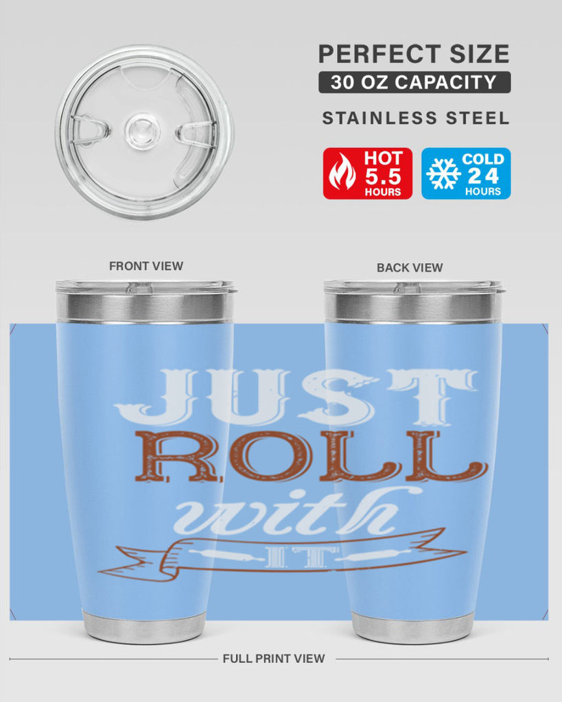 just roll with it 21#- cooking- Tumbler