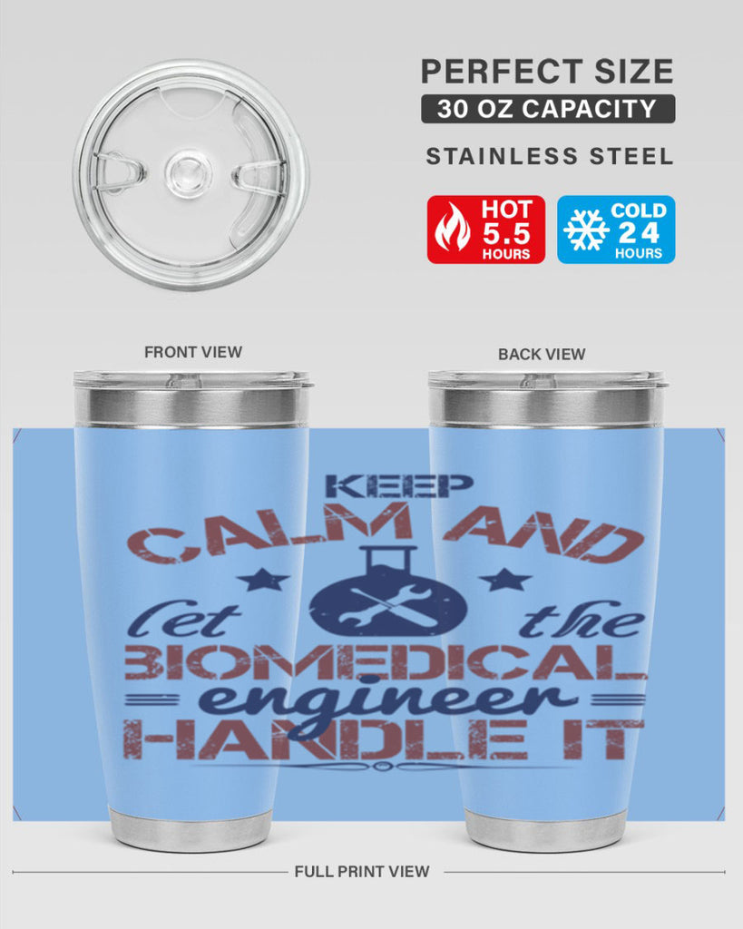 keep calm and left the biomedical engineer handle it Style 46#- engineer- tumbler