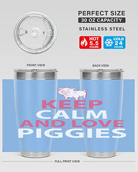 keep calm and love piggies Style 47#- pig- Tumbler