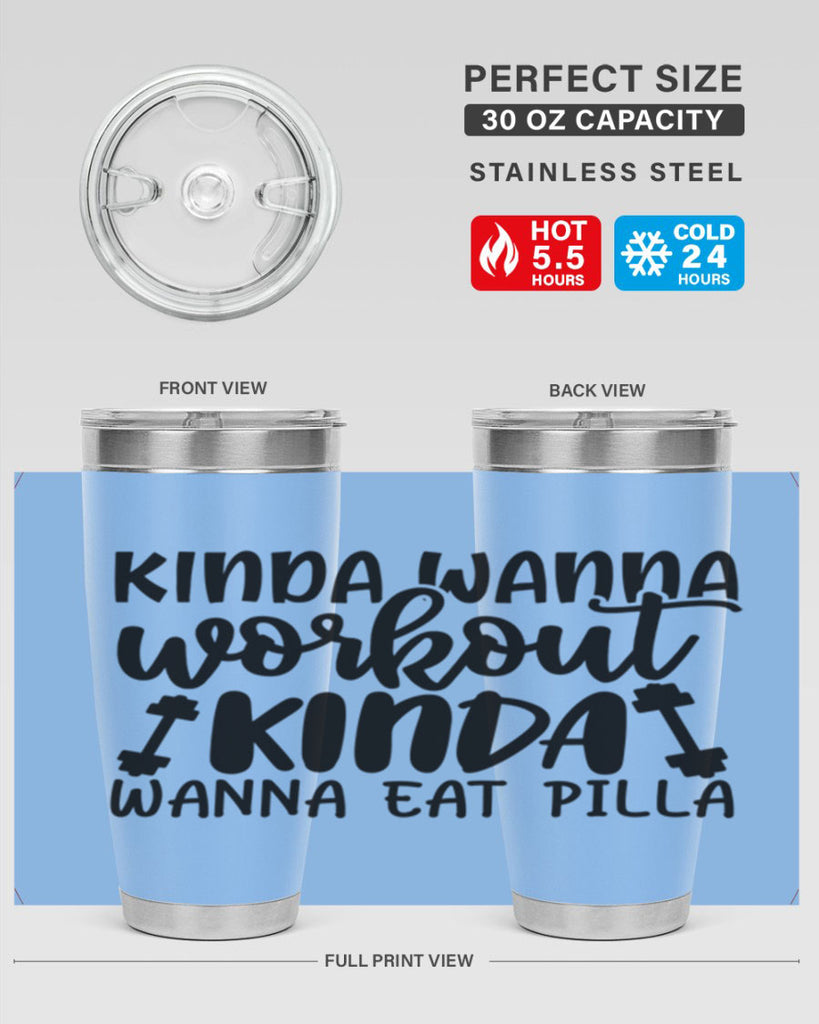 kinda wanna workout kinda wanna eat pilla 37#- gym- Tumbler