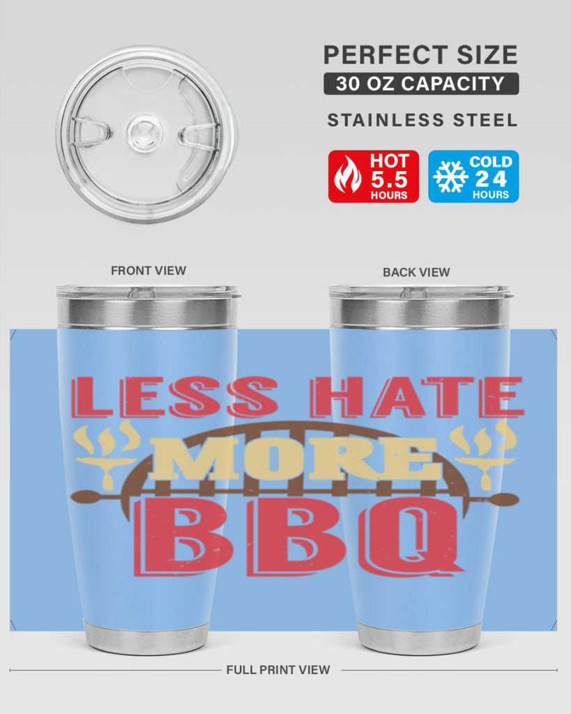 less hate more bbq 26#- bbq- Tumbler