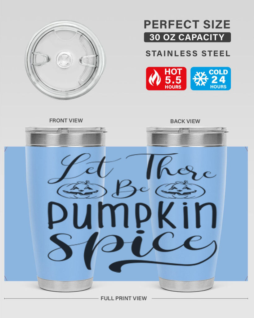 let there be pumpkin spice 400#- fall- Tumbler