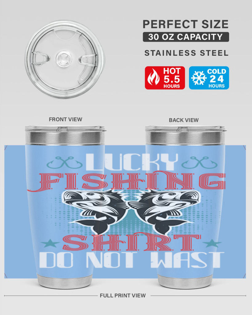 lucky fishing shirt do not wast 57#- fishing- Tumbler