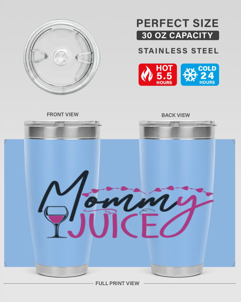 mommy juice 181#- wine- Tumbler