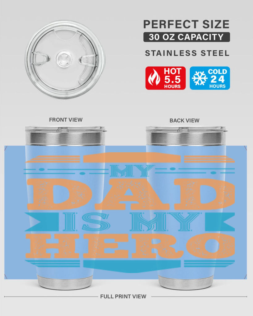 my dad is my hero 183#- fathers day- Tumbler