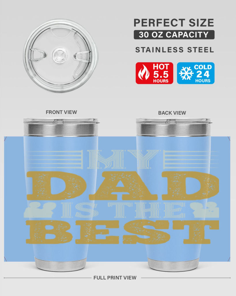 my dad is the best 180#- fathers day- Tumbler