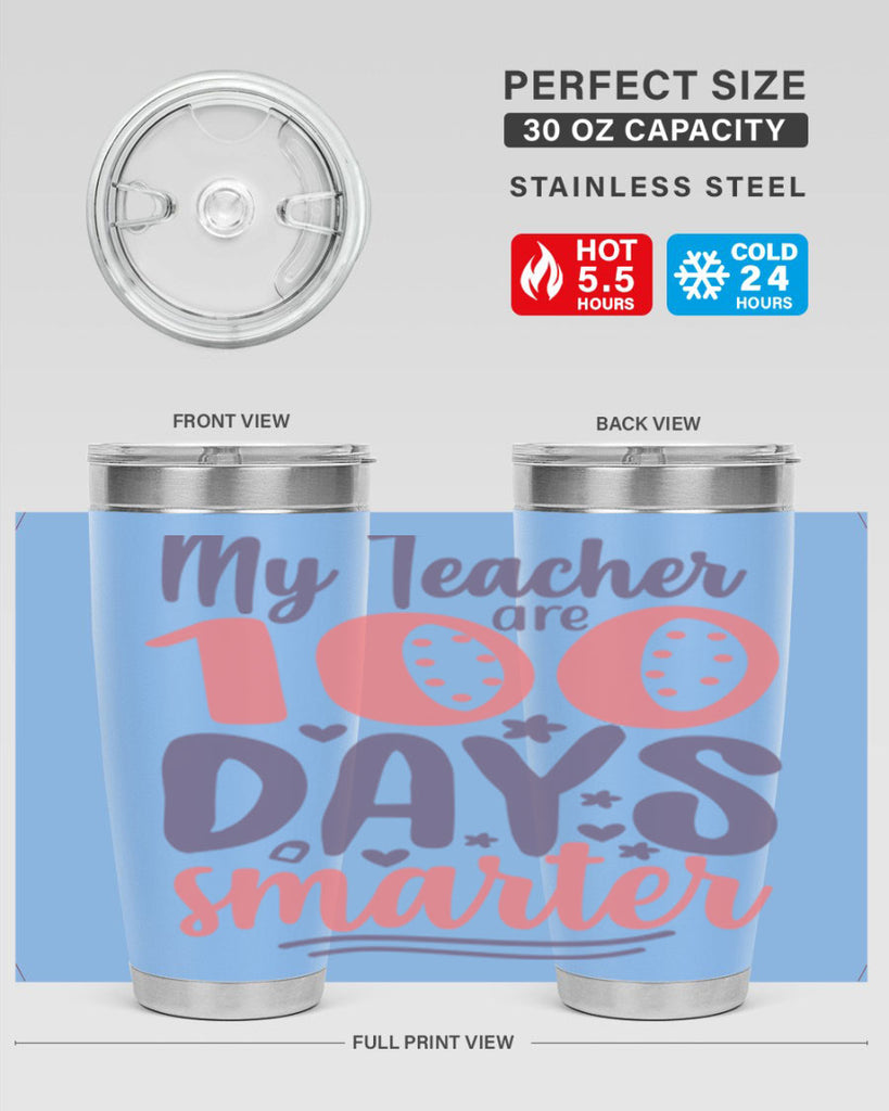 my teacher are 100 days smarter 15#- 100 days of school- Tumbler