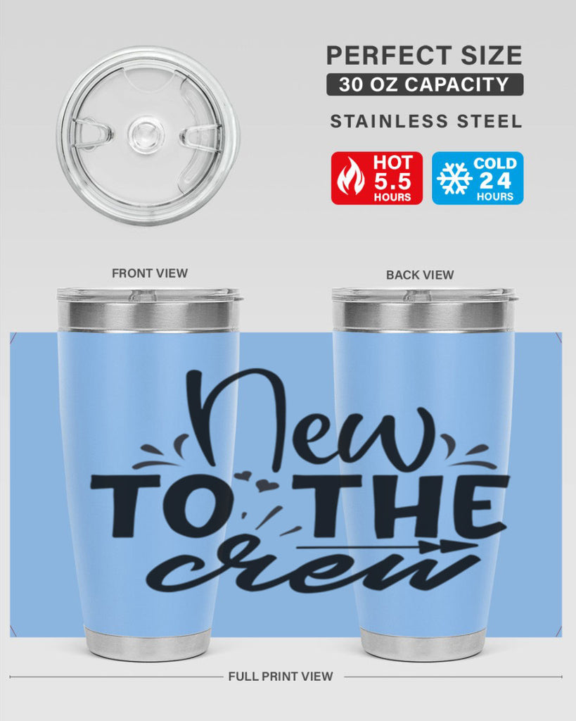 new to the crew Style 215#- baby- tumbler