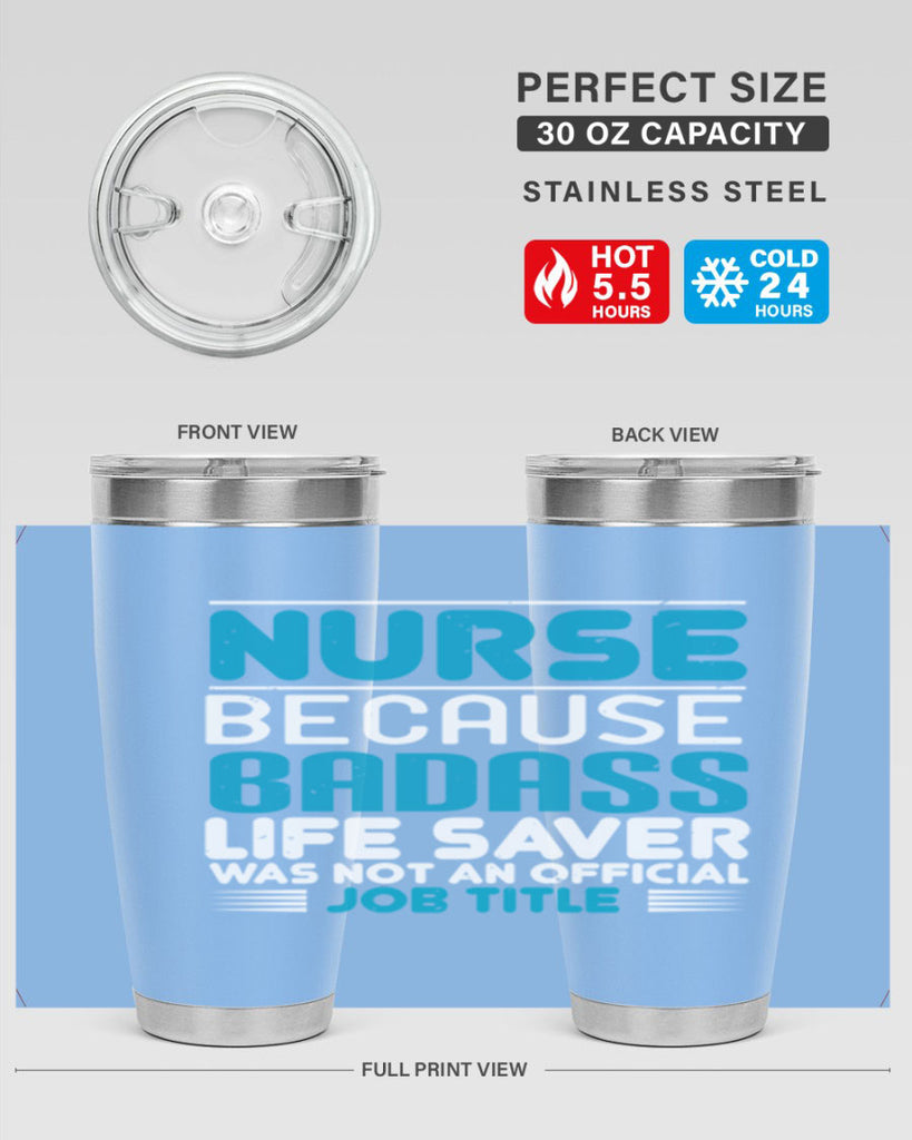 nurse because badass Style 285#- nurse- tumbler