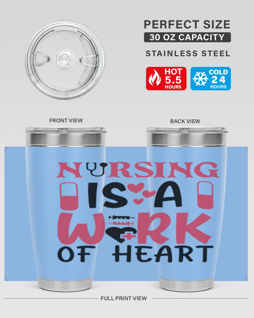 nursing is a work of heart Style 359#- nurse- tumbler