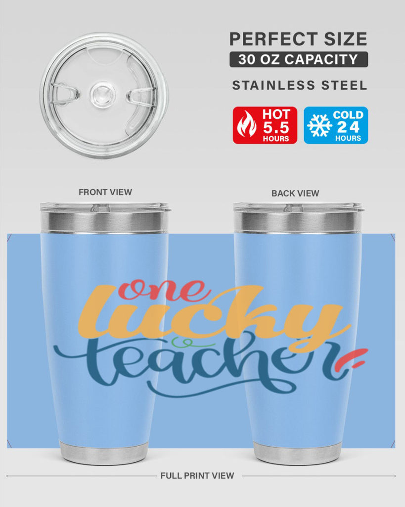 one lucky teacher Style 164#- teacher- tumbler