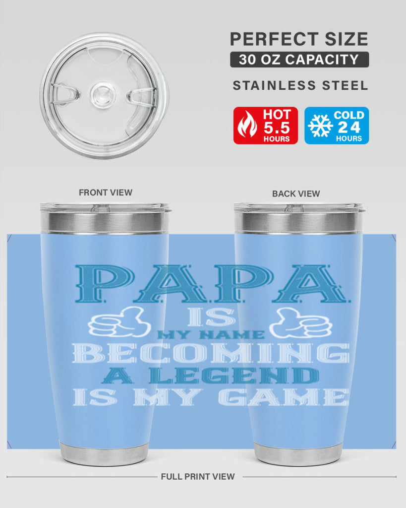 papa is my name becoming a legend is my game 17#- grandpa - papa- Tumbler