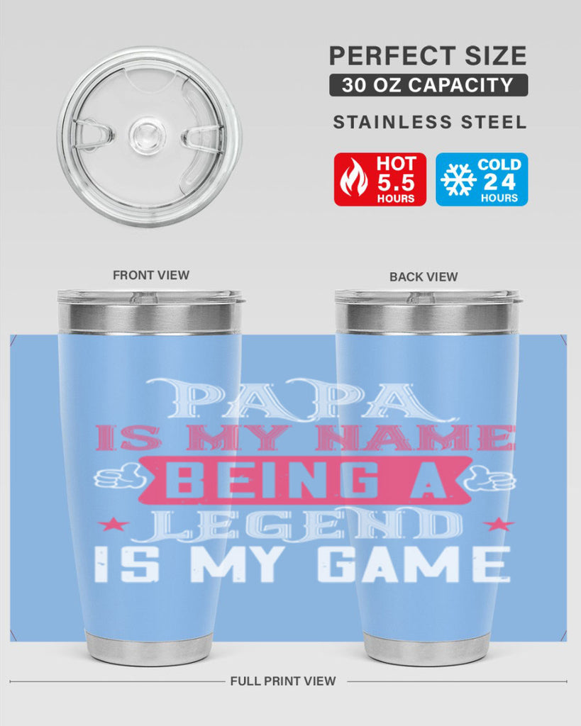 papa is my name being a legeng is my game 18#- grandpa - papa- Tumbler