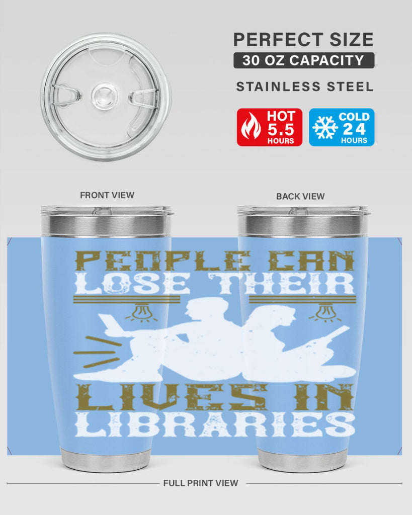 people can lose their lives in libraries 54#- reading- Tumbler