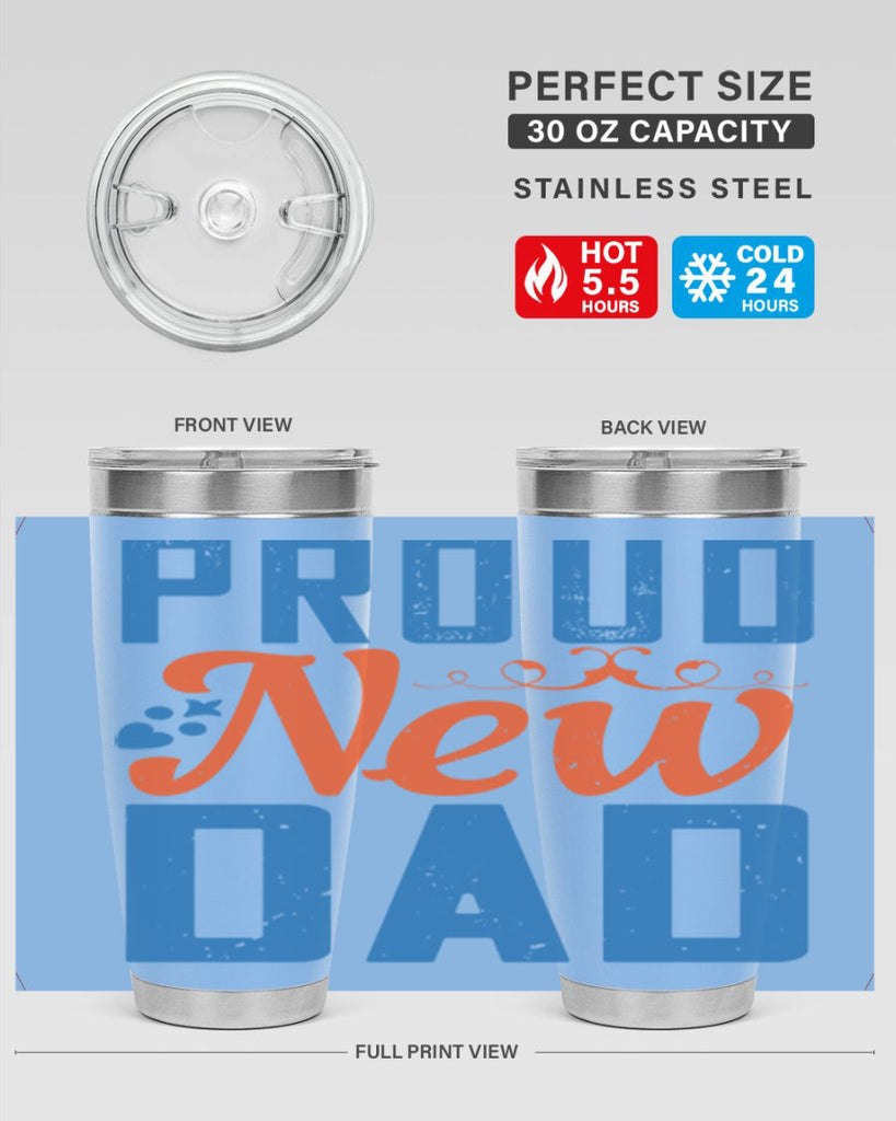 proud new dad 165#- fathers day- Tumbler