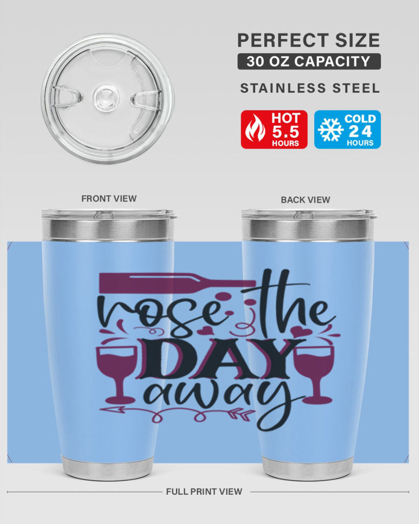 rose the day away 174#- wine- Tumbler