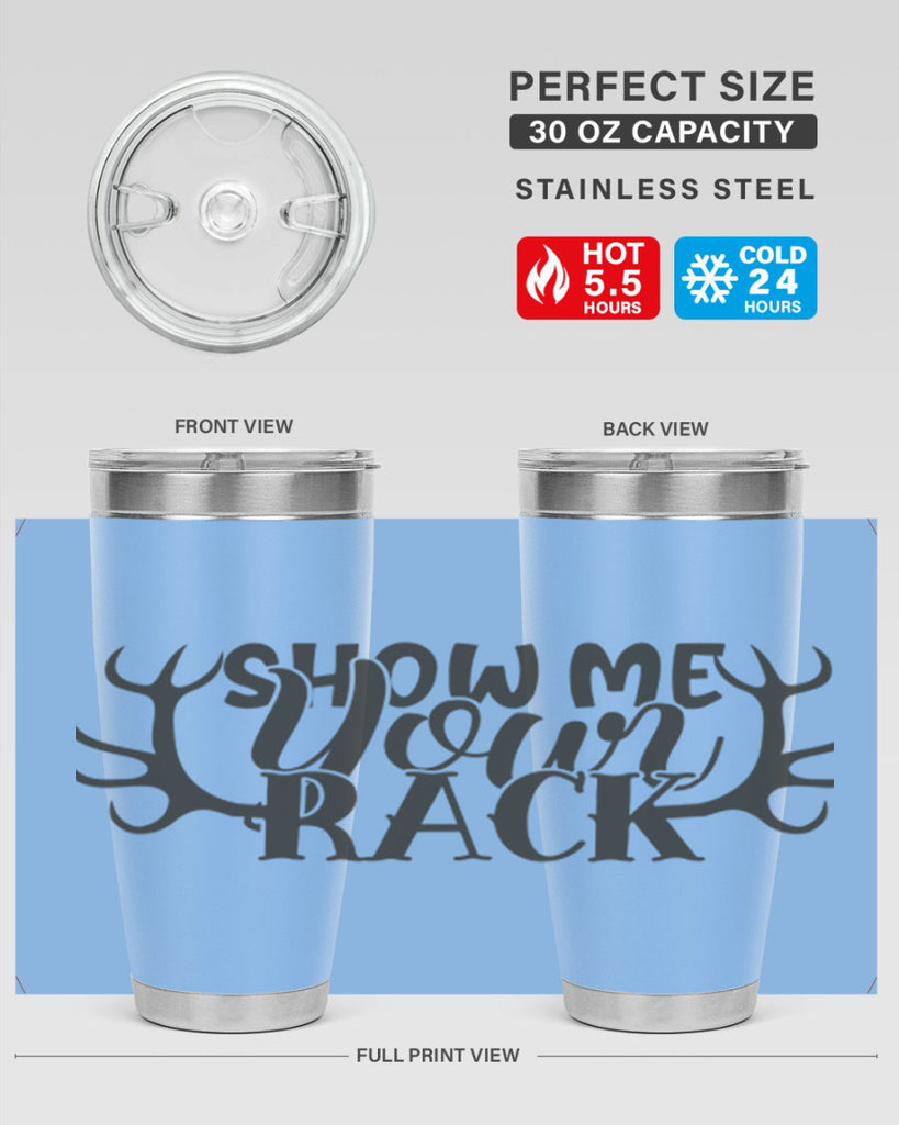 show me your rack 3#- hunting- Tumbler