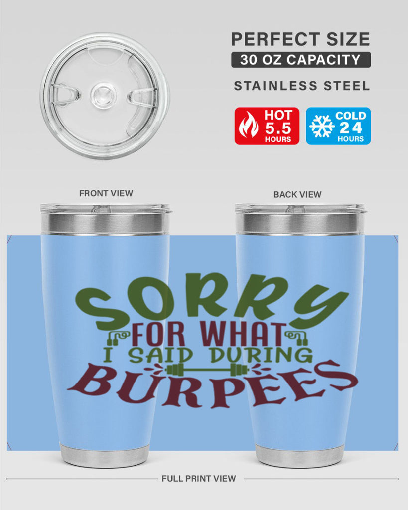 sorry for what i said during burpees 16#- gym- Tumbler