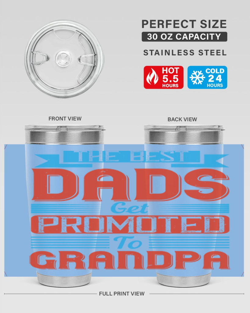 the best dads get promoted to grandpa 175#- fathers day- Tumbler