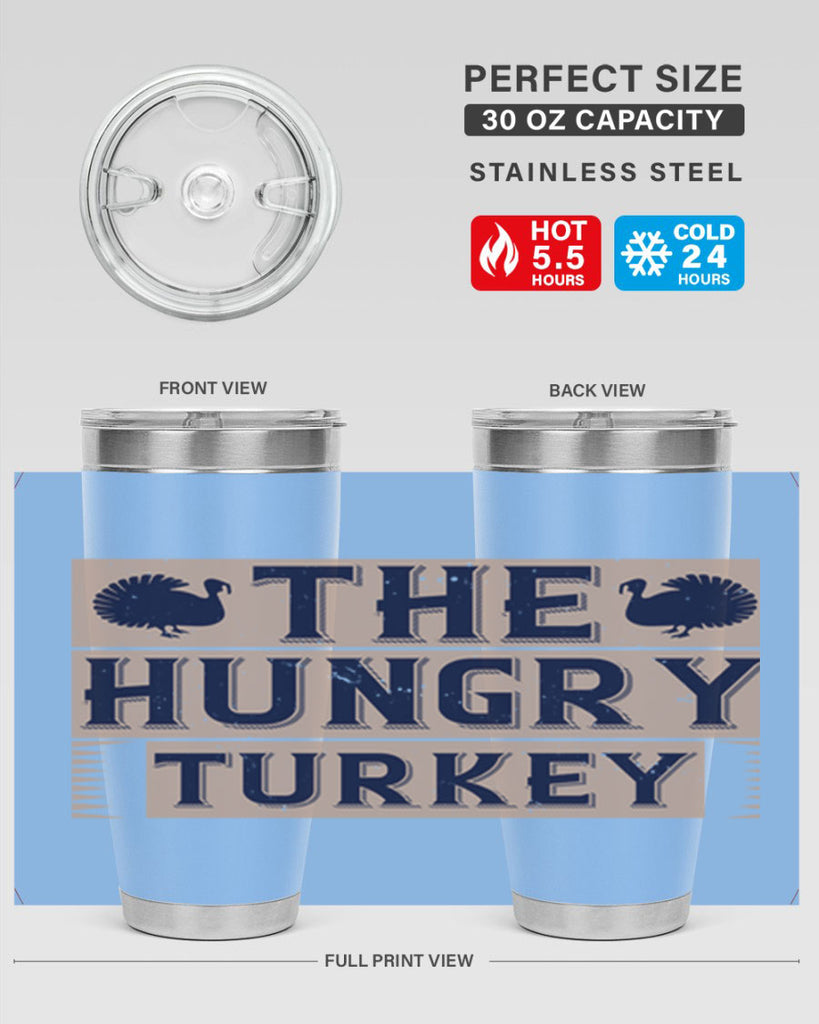 the hungry turkey 3#- thanksgiving- Tumbler