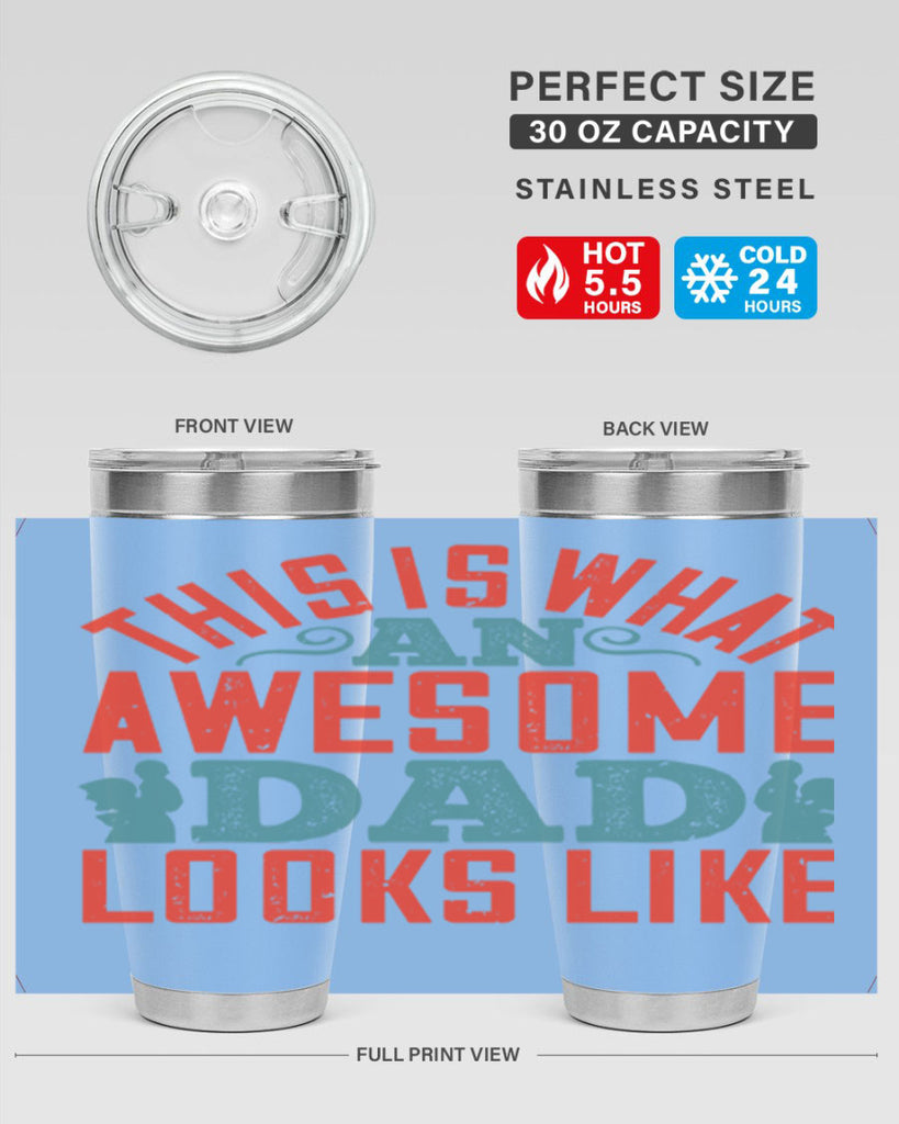 this is what an awesome dad looks like 160#- fathers day- Tumbler