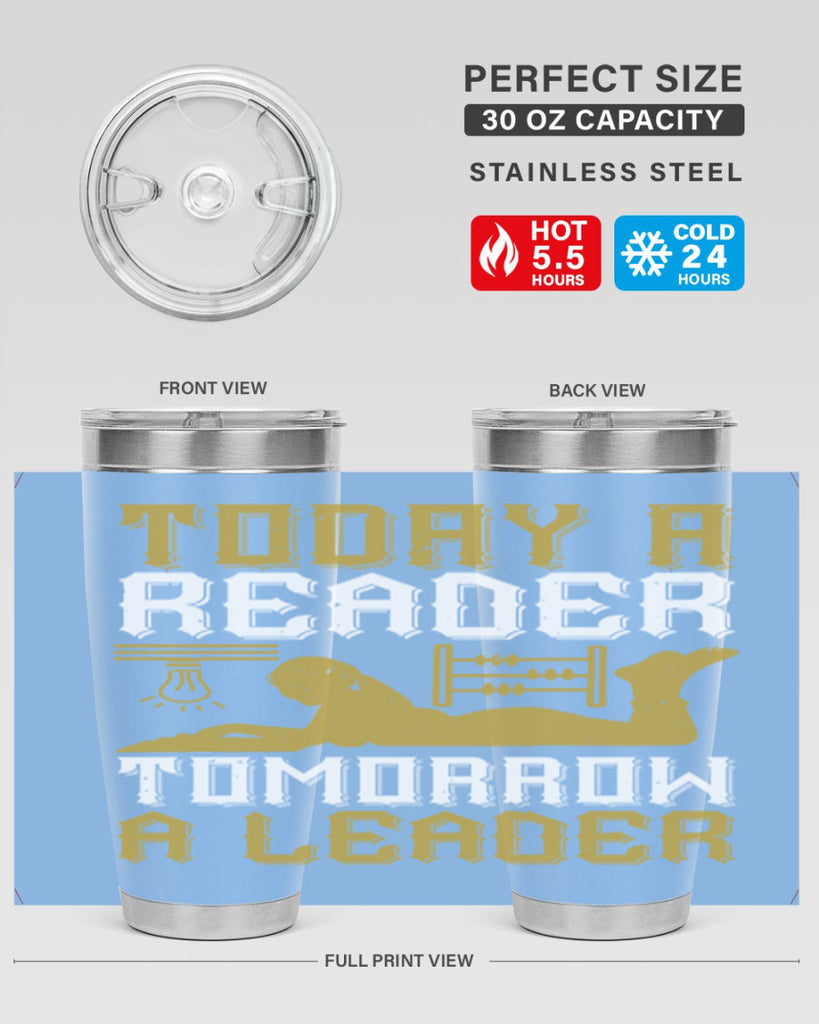 today a reader tomorrow a leader 4#- reading- Tumbler