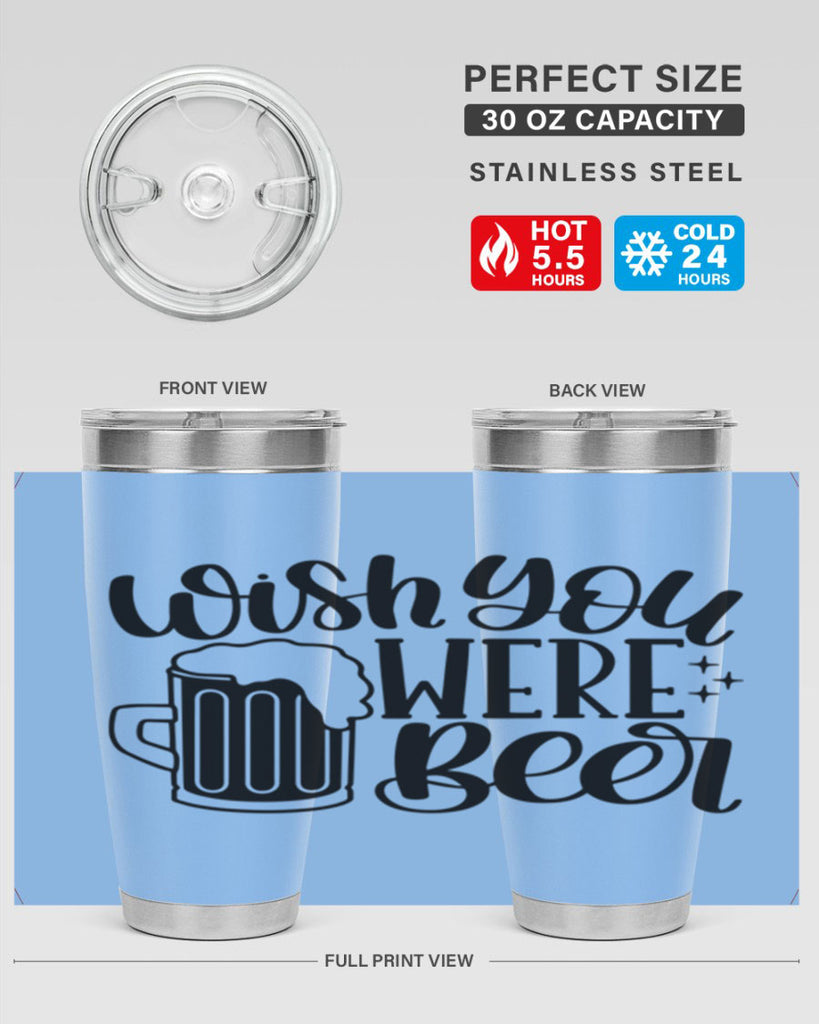 wish you were beer 15#- beer- Tumbler