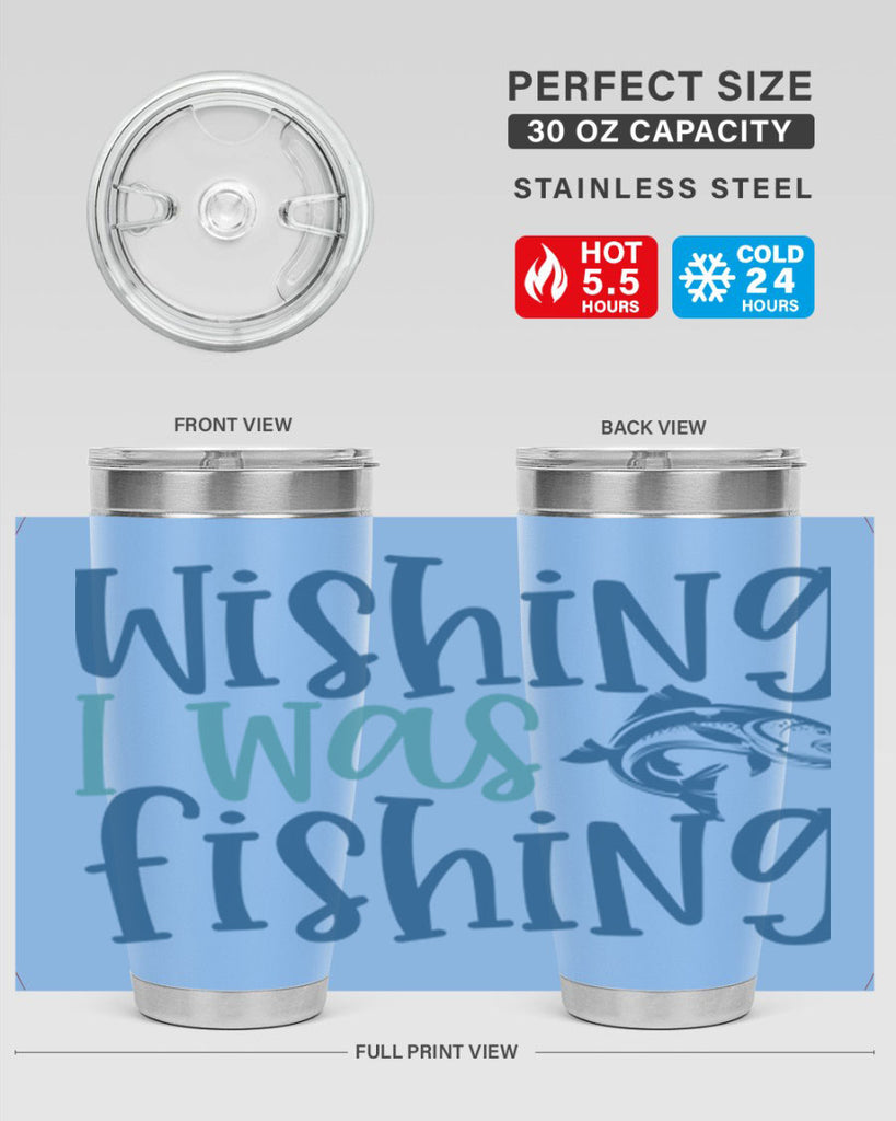 wishing i was fishing 191#- fishing- Tumbler