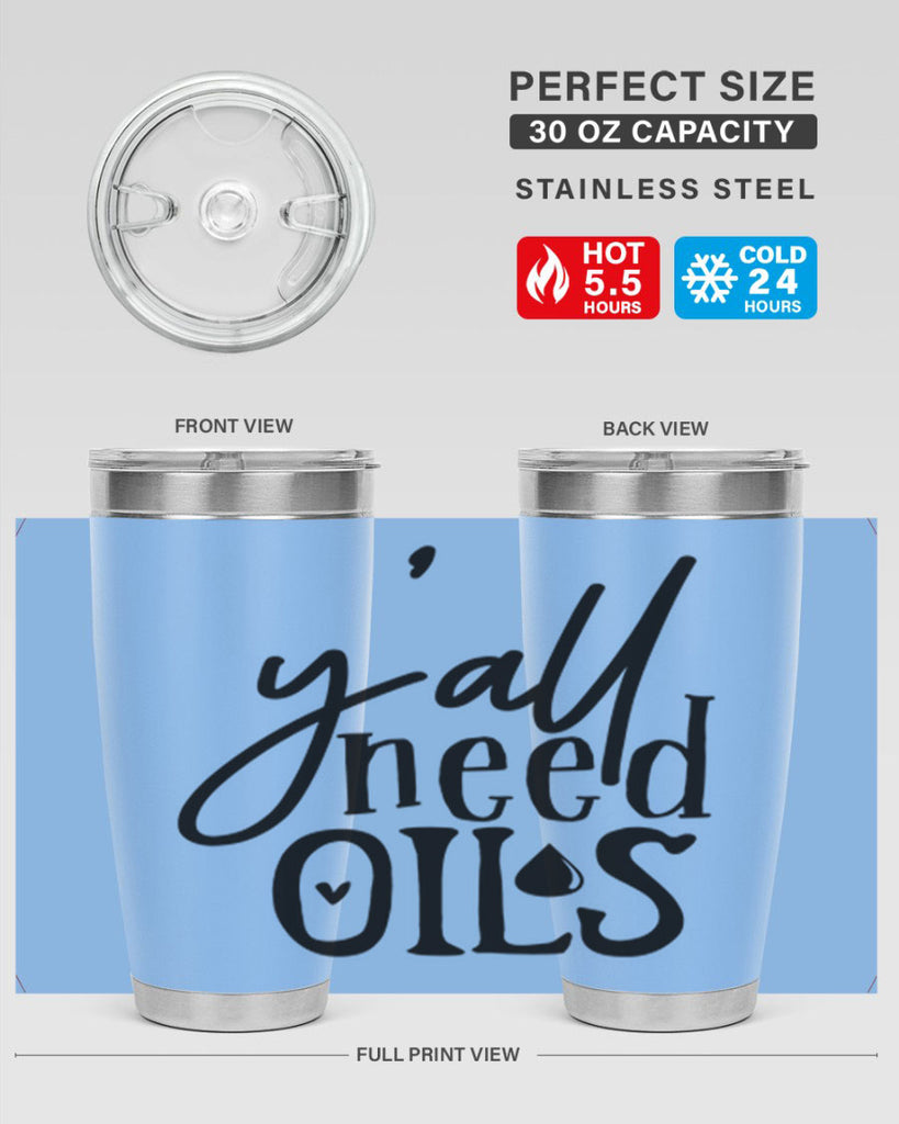 yall need oils 64#- kitchen- Tumbler