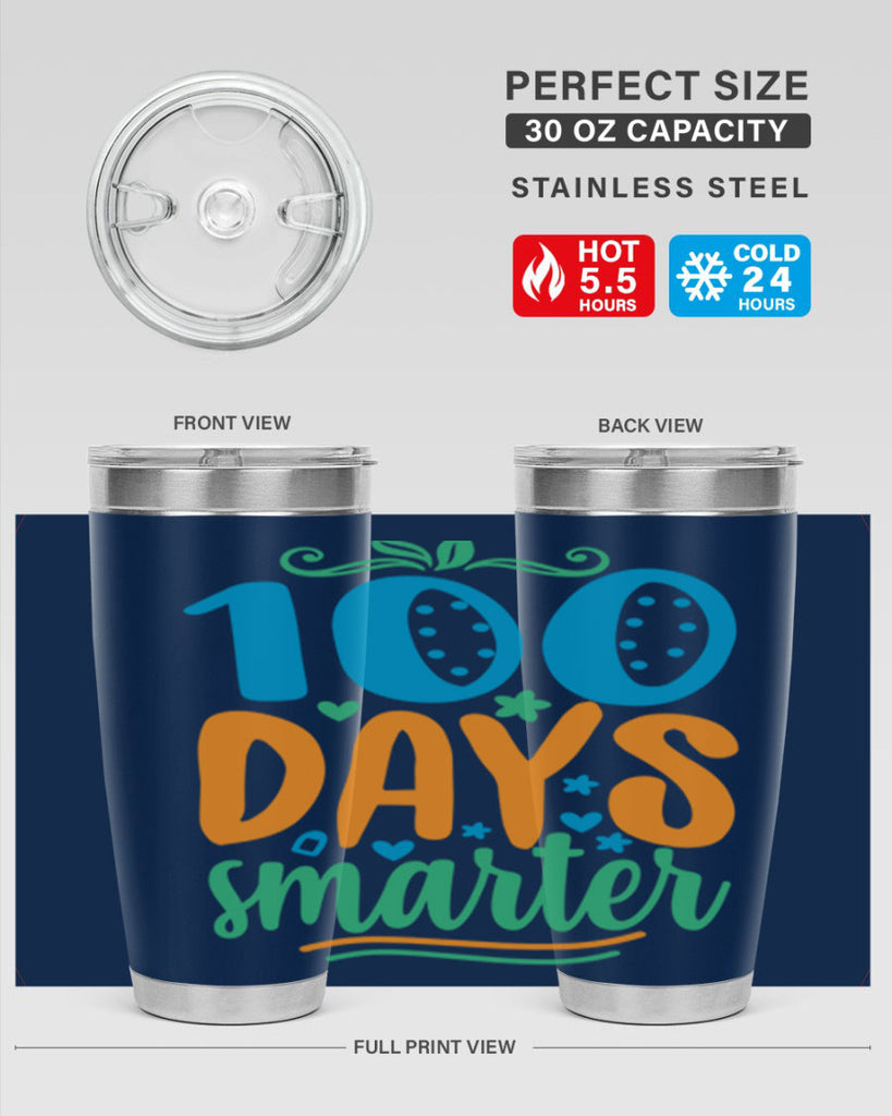 100 days smarter 22#- 100 days of school- Tumbler