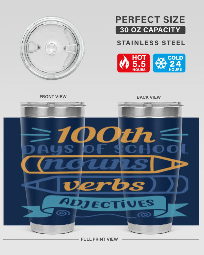 11 th days of school nound verbs adjevtives 40#- 100 days of school- Tumbler