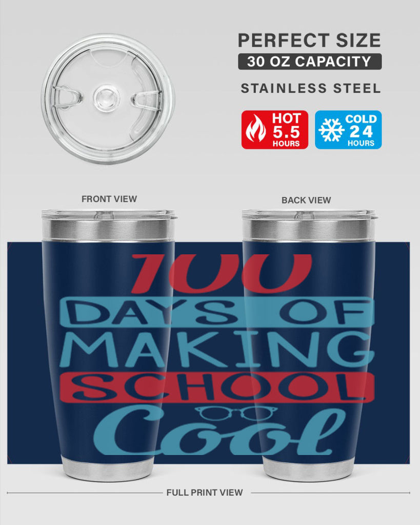 4 days of making school cool 44#- 100 days of school- Tumbler