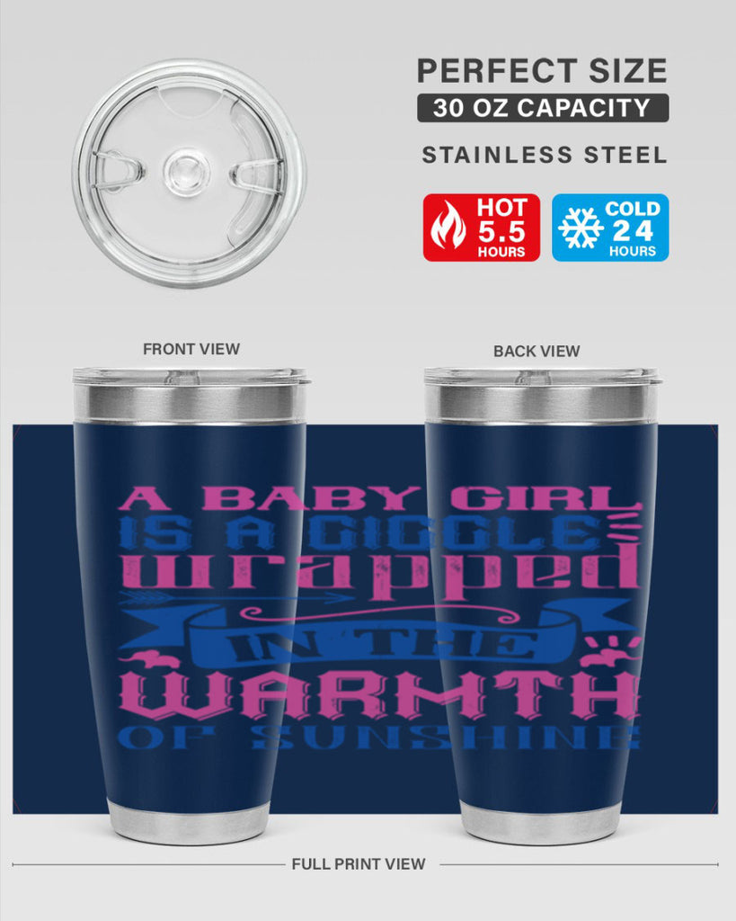 A baby girl is a giggle wrapped in the warmth of sunshine Style 144#- baby- tumbler