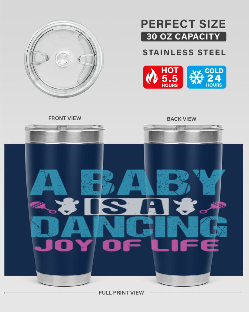 A baby is a dancing joy of life Style 179#- baby- tumbler