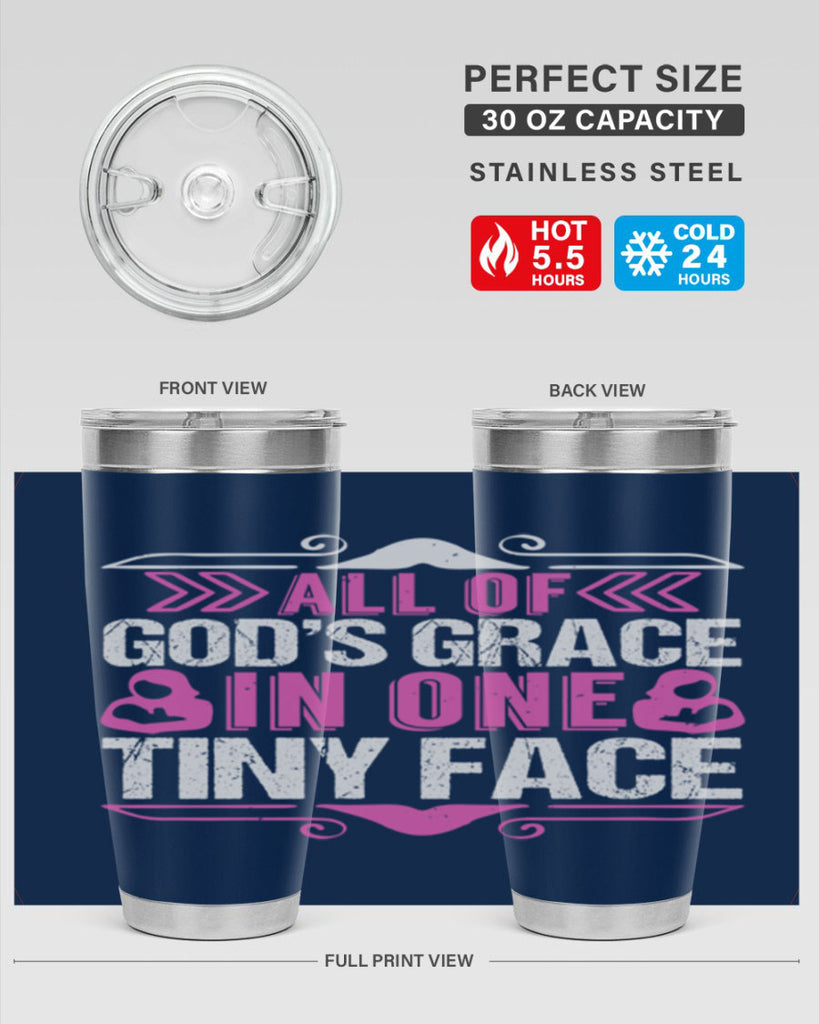All of Gods Grace in one tiny Face Style 154#- baby- tumbler