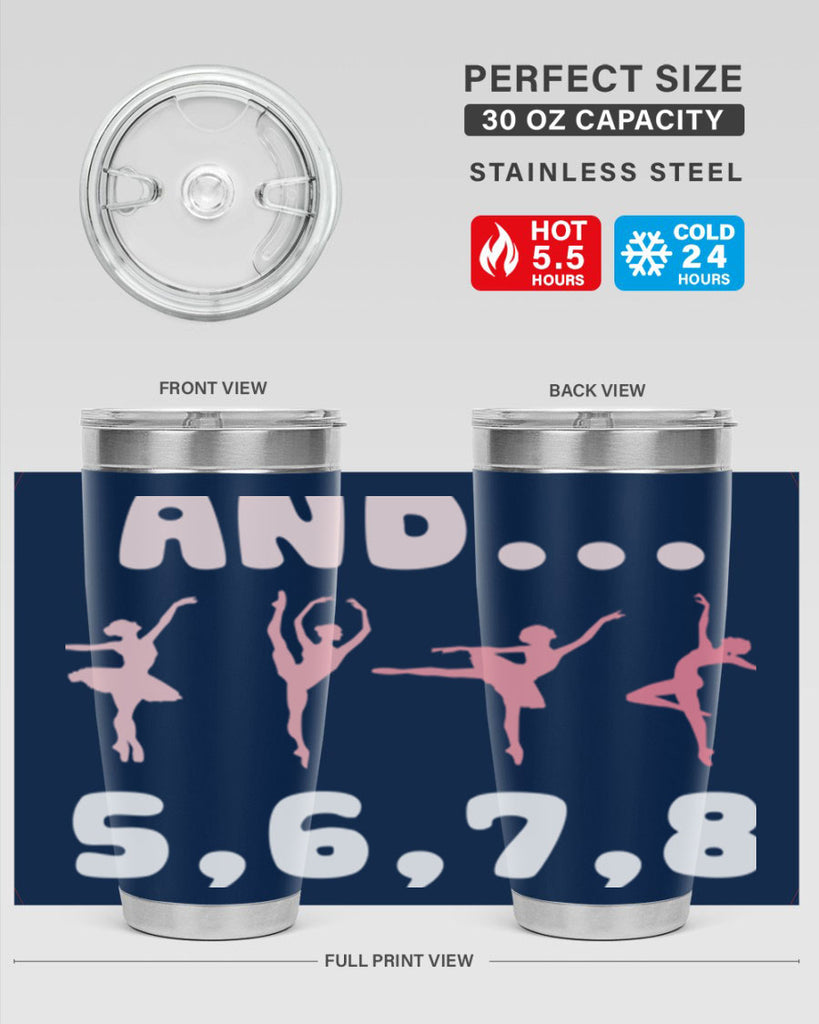 And 5 6 7 8  Ballet 12#- ballet- Tumbler