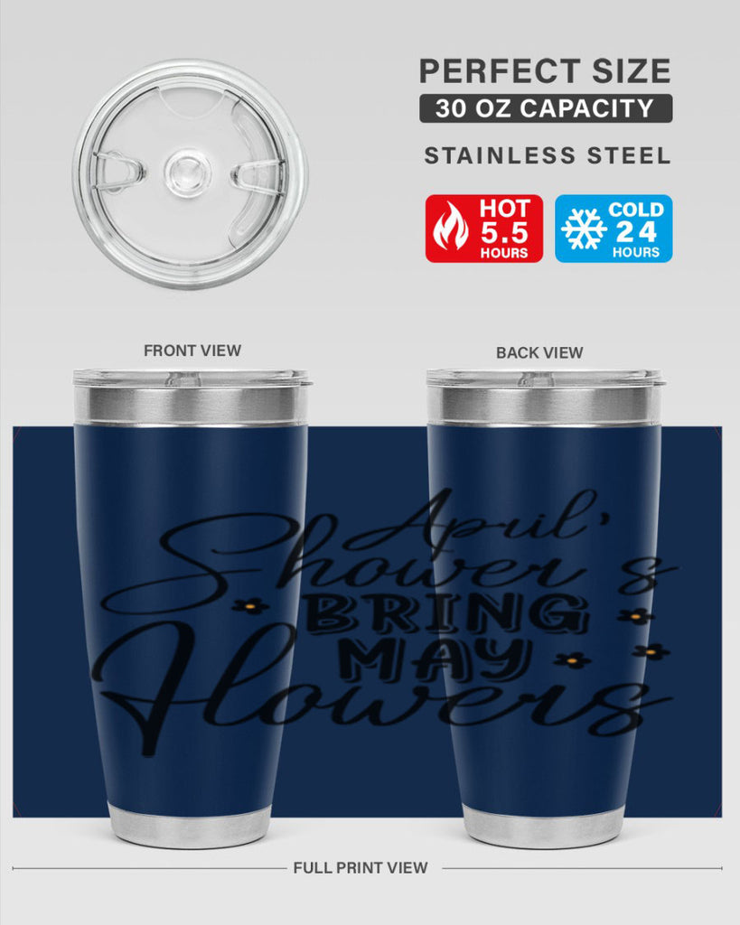 April showers bring may flowers 23#- spring- Tumbler