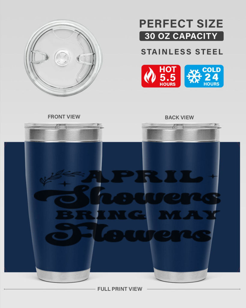 April showers bring may flowers 24#- spring- Tumbler