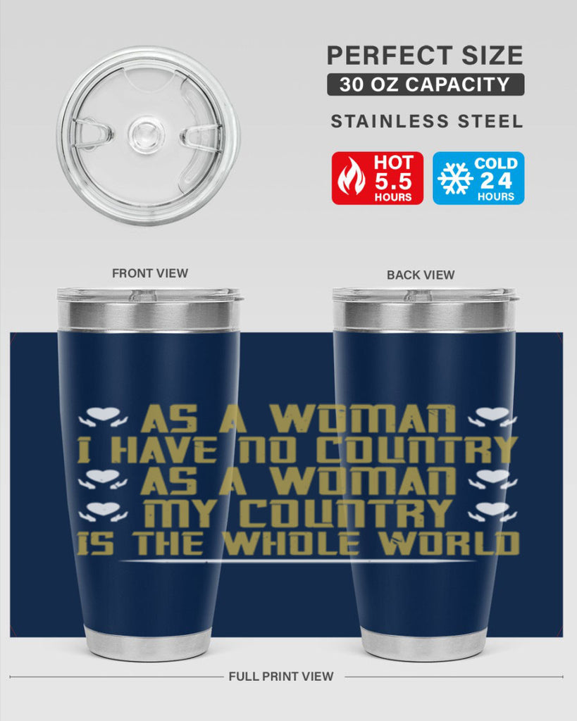 As a woman I have no country As a woman my Style 75#- womens day- Tumbler