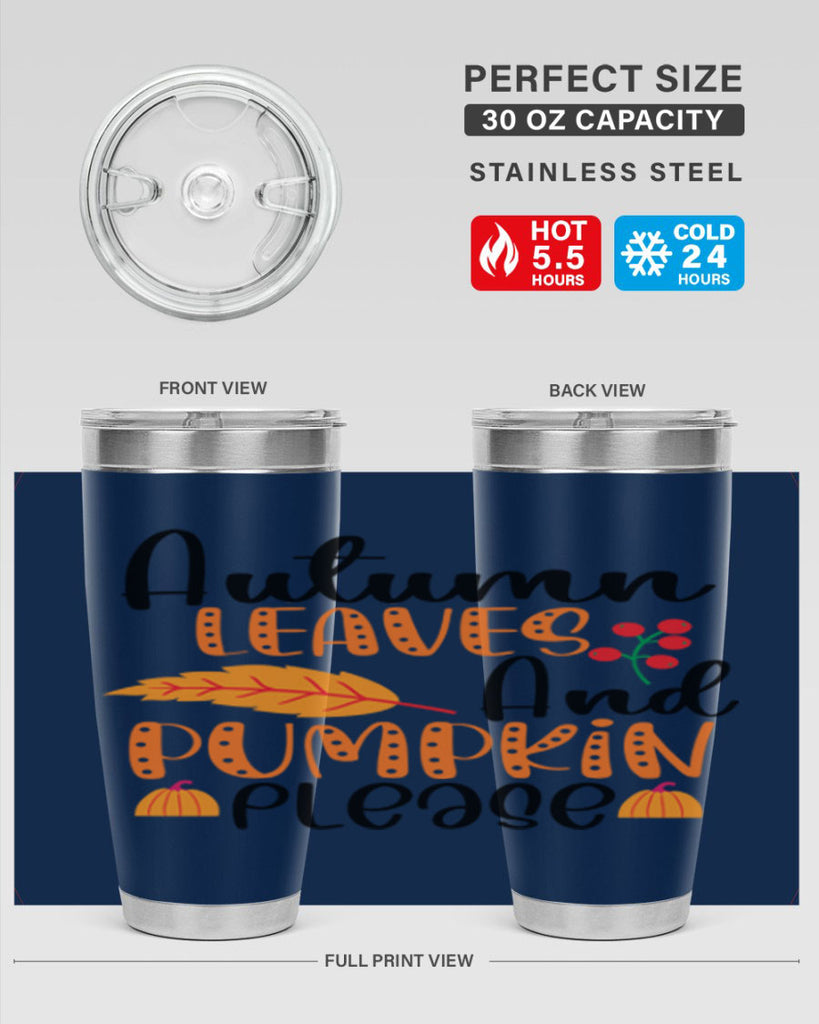 Autumn Leaves And Pumpkin Please 26#- fall- Tumbler