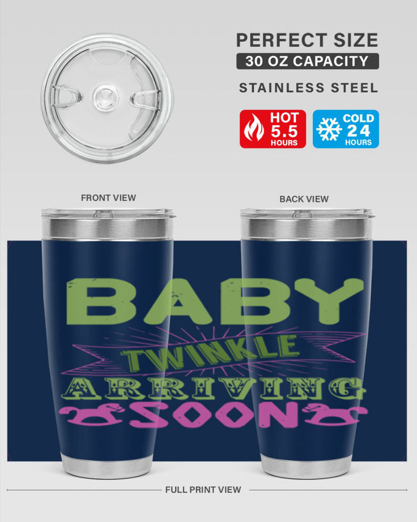 Baby Twinkle arriving soon Style 293#- baby- tumbler
