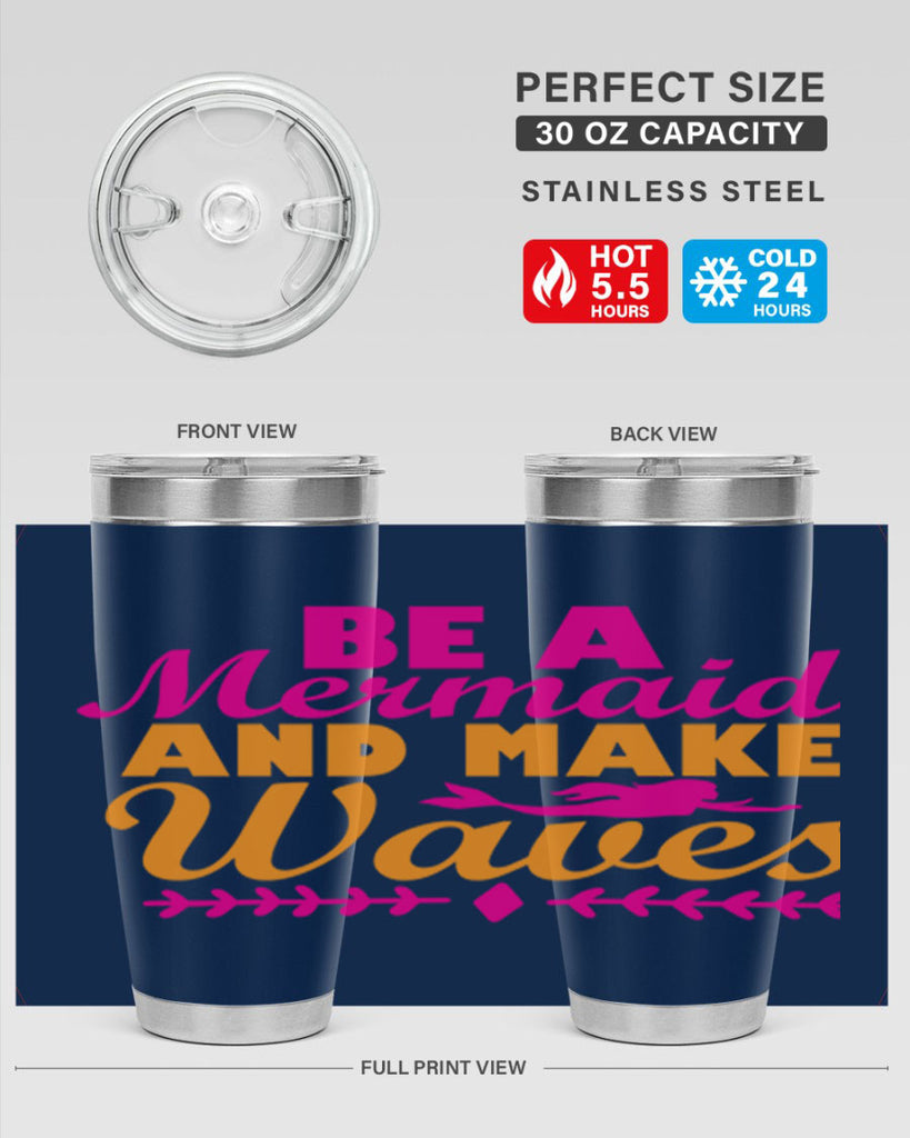 Be A Mermaid And Make Waves 49#- mermaid- Tumbler