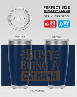 Busy Being A Cat Mama Style 2#- cat- Tumbler